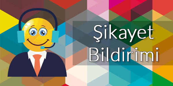 Şikayet Bildirimi